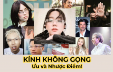 Kính Không Gọng Là Gì? Ưu Điểm Và Nhược Điểm Bạn Cần Biết