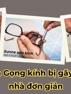 Cách sửa Gọng kính bị gãy nhanh chóng, đơn giản tại nhà
