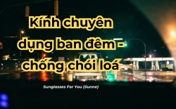 Tại sao đi đường buổi tối mắt lại khó nhìn - cách khắc phục
