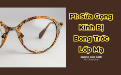 Sửa Chữa Gọng Kính Bị Bong Tróc Lớp Mạ - Dịch vụ chuyên nghiệp