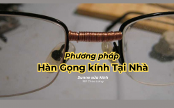 Hàn gọng kính gãy tại nhà được không? Sunne - Sunglasses For You