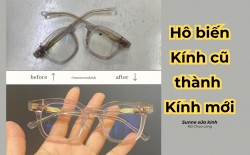 5 bước biến hình gọng kính Cũ thành Mới cực đơn giản