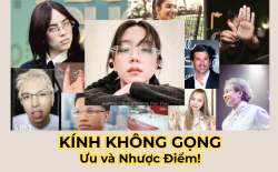 Kính Không Gọng Là Gì? Ưu Điểm Và Nhược Điểm Bạn Cần Biết