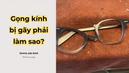 Gọng kính bị gãy nên làm gì? 03 bước giải cứu kính gãy hiệu quả cấp tốc