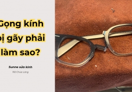 Gọng kính bị gãy nên làm gì? 03 bước giải cứu kính gãy hiệu quả cấp tốc