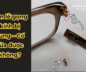 Bản lề gọng kính bị bung – Có sửa được không?