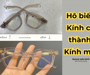 5 bước biến hình gọng kính Cũ thành Mới cực đơn giản