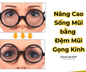 Thay đệm mũi gọng kính: Nâng cao sống mũi cho người đeo
