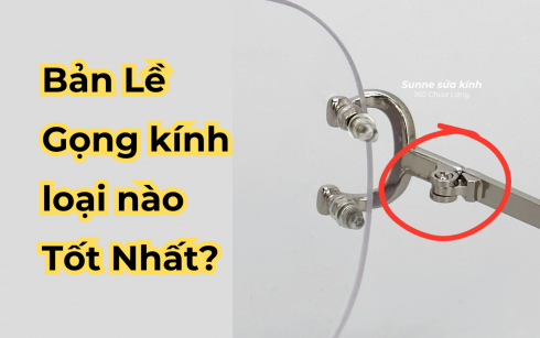 Bí kíp chọn Bản Lề Gọng Kính giúp tăng tuổi thọ kính mắt Sunne - Sunglasses For You