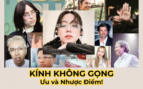 Kính Không Gọng Là Gì? Ưu Điểm Và Nhược Điểm Bạn Cần Biết