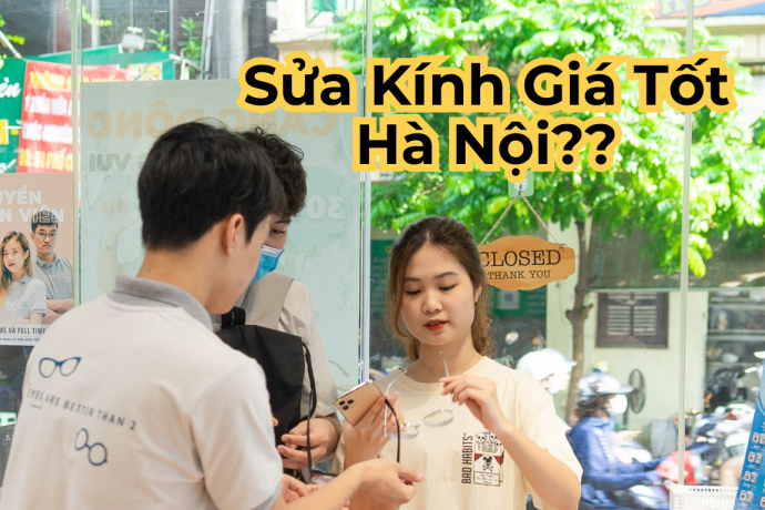 Sửa Gọng Kính Ở Đâu Giá Tốt, Tối Ưu Chi Phí?