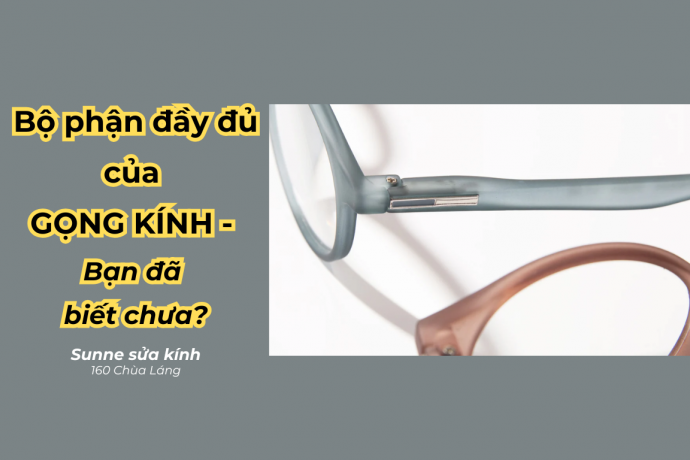 Phân Tích các Bộ Phận của Gọng Kính