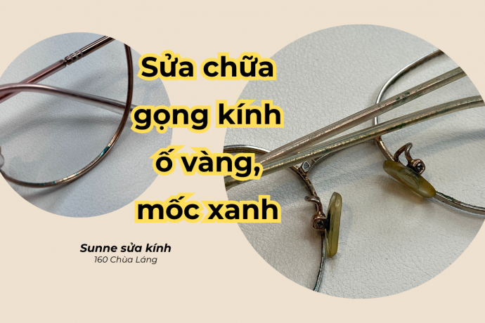 Hạn chế gọng kính kim loại bị ố vàng, mốc xanh