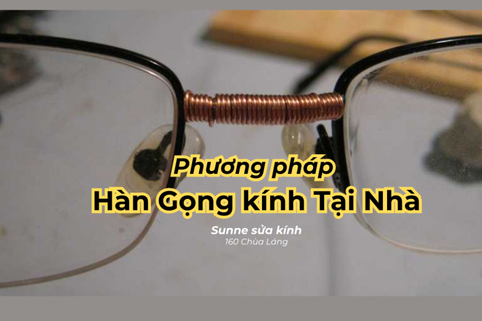 Hàn gọng kính gãy tại nhà được không? Sunne - Sunglasses For You