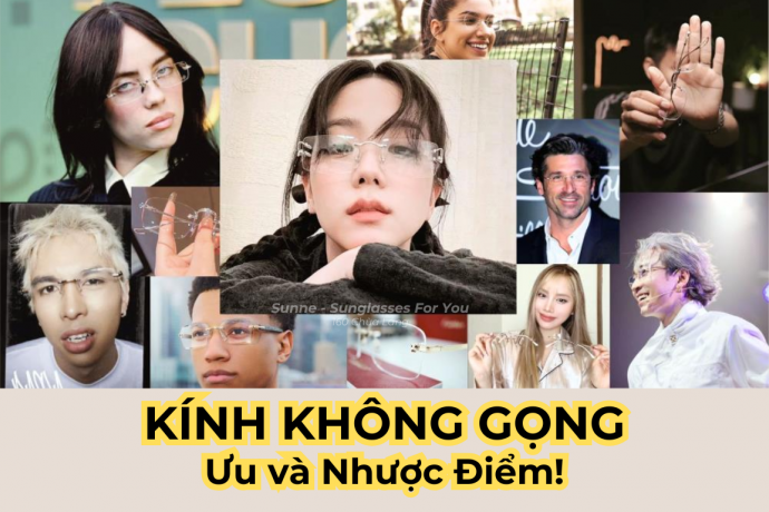 Kính Không Gọng Là Gì? Ưu Điểm Và Nhược Điểm Bạn Cần Biết